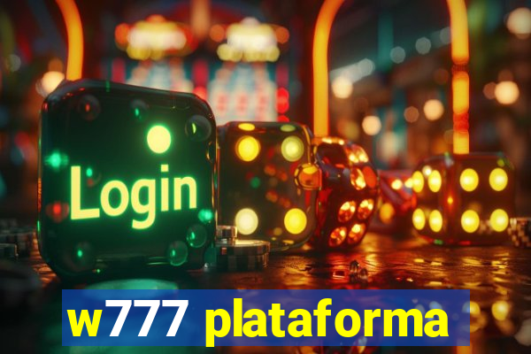 w777 plataforma
